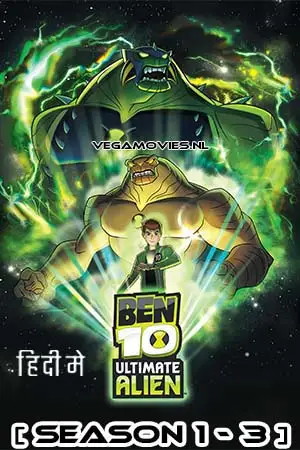 Ben 10 ultimate alien - vegamovies, VegaMoviesv.com