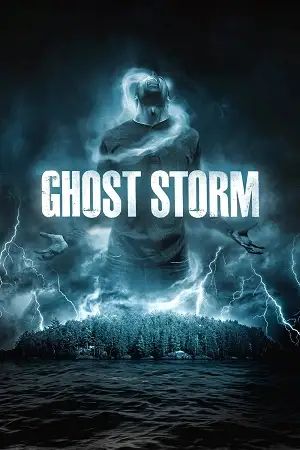Ghost storm - vegamovies, VegaMoviesv.com