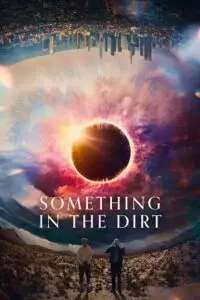 Something in the dirt 2020 hindi dubbed - vegamovies, VegaMoviesv.com