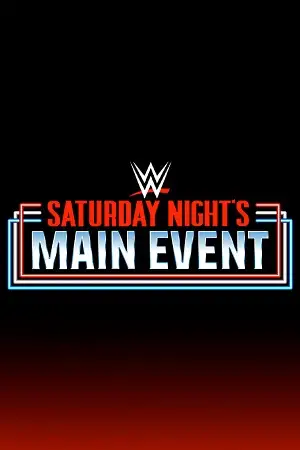 Wwe saturday nights main event - vegamovies, VegaMoviesv.com
