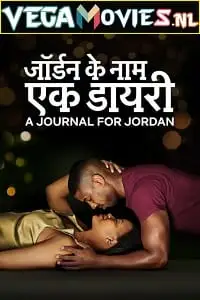 A journal for jordan - vegamovies, VegaMoviesv.com