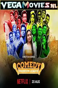 Comedy premium league - vegamovies, VegaMoviesv.com