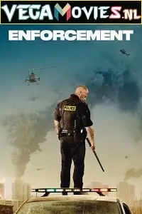 Enforcement 2020 - vegamovies, VegaMoviesv.com