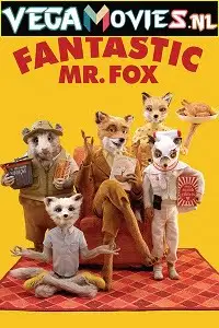 Fantastic mr. fox - vegamovies, VegaMoviesv.com