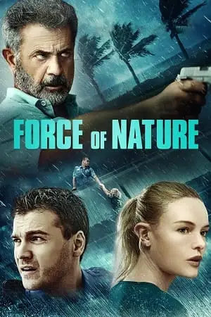 Force of nature - vegamovies, VegaMoviesv.com