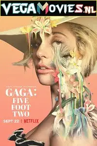 Gaga five foot two 2017 - vegamovies, VegaMoviesv.com