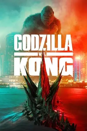 Godzilla vs. kong - vegamovies, VegaMoviesv.com