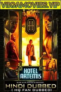 Hotel artemis hindi dubbed - vegamovies, VegaMoviesv.com