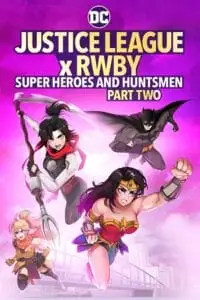 Justice league x rwby super heroes and huntsmen part two - vegamovies, VegaMoviesv.com