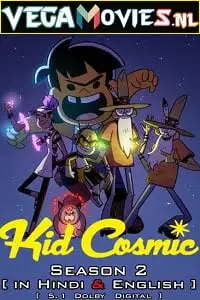 Kid cosmic season 2 hindi dubbed - vegamovies, VegaMoviesv.com