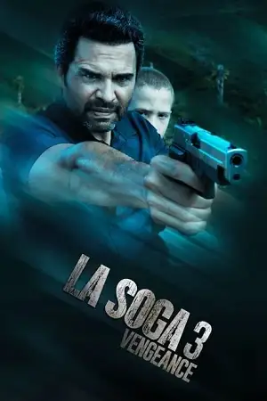 La soga 3 vengeance - vegamovies, VegaMoviesv.com