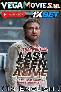 Last seen alive - vegamovies, VegaMoviesv.com
