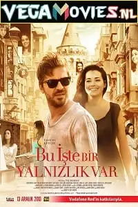 Loneliness bu iste bir yalnizlik var 2013 - vegamovies, VegaMoviesv.com