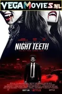 Night teeth - vegamovies, VegaMoviesv.com