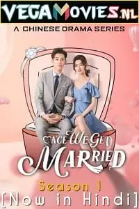 Once we get married hindi dubbed - vegamovies, VegaMoviesv.com