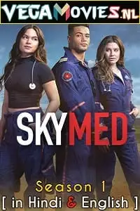 Skymed season 1 - vegamovies, VegaMoviesv.com