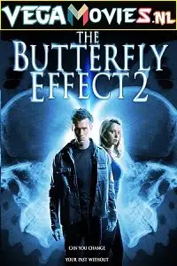 The butterfly effect 2 - vegamovies, VegaMoviesv.com