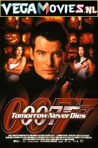 Tomorrow never dies - vegamovies, VegaMoviesv.com