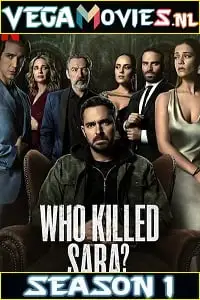 Who killed sara season 1 - vegamovies, VegaMoviesv.com