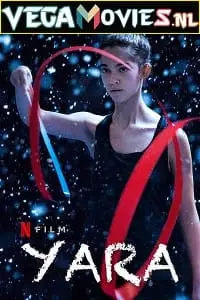Yara poster - vegamovies, VegaMoviesv.com