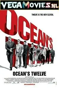 Oceans twelve - vegamovies, VegaMoviesv.com